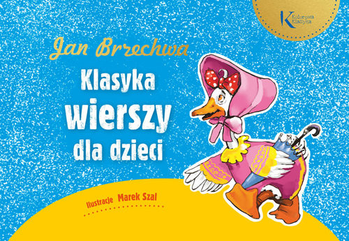 okładka Jan Brzechwa: Klasyka wierszy dla dzieci książka | Jan Brzechwa