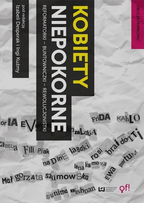 okładka Kobiety niepokorne Reformatorki - Buntowniczki - Rewolucjonistki książka