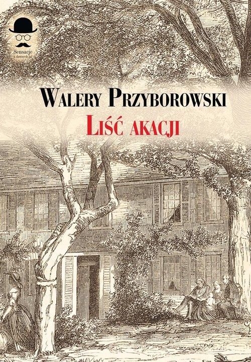 okładka Liść akacji książka | Walery Przyborowski