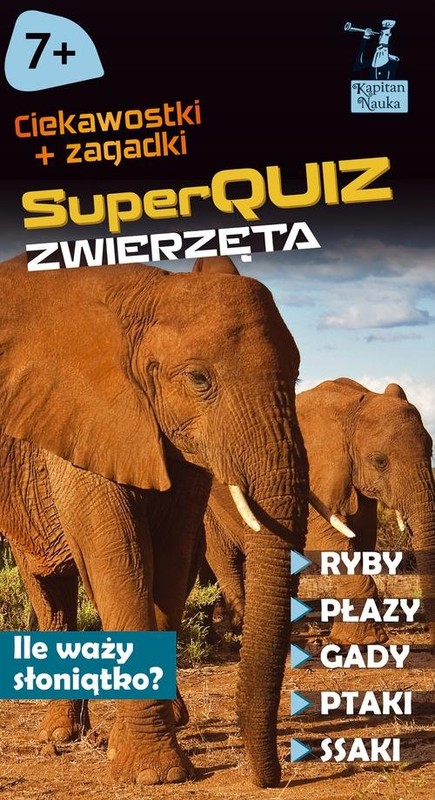 okładka Kapitan Nauka SuperQuiz Zwierzęta książka | Kolasińska Justyna
