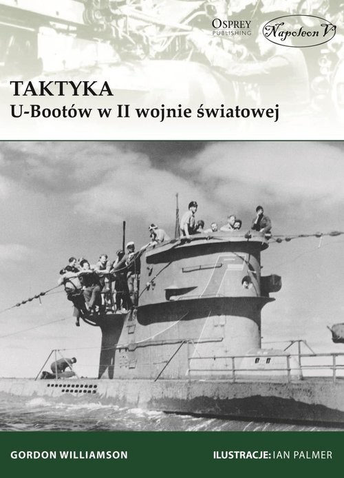 okładka Taktyka U-Bootów w II wojnie światowej książka | Gordon Williamson
