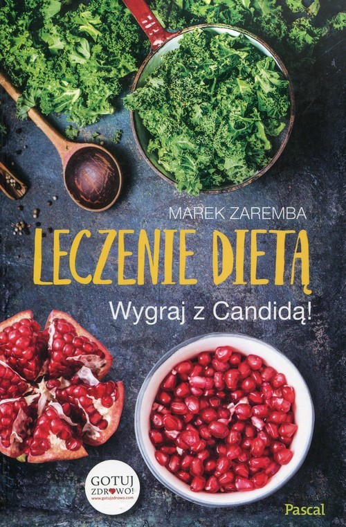 okładka Leczenie dietą Wygraj z Candidą książka | Marek Zaremba