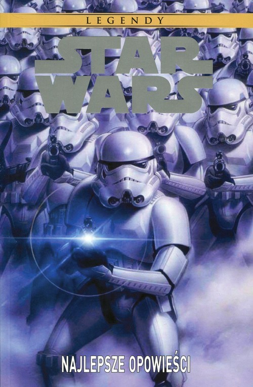 okładka Star Wars Legendy Najlepsze opowieści książka