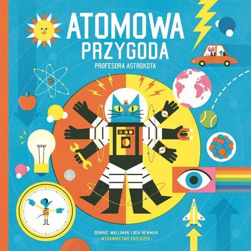okładka Atomowa przygoda profesora Astrokota książka | D. Williman, B. Newman