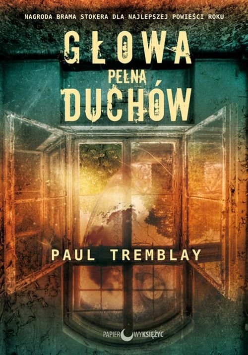 okładka Głowa pełna duchów książka | Tremblay Paul