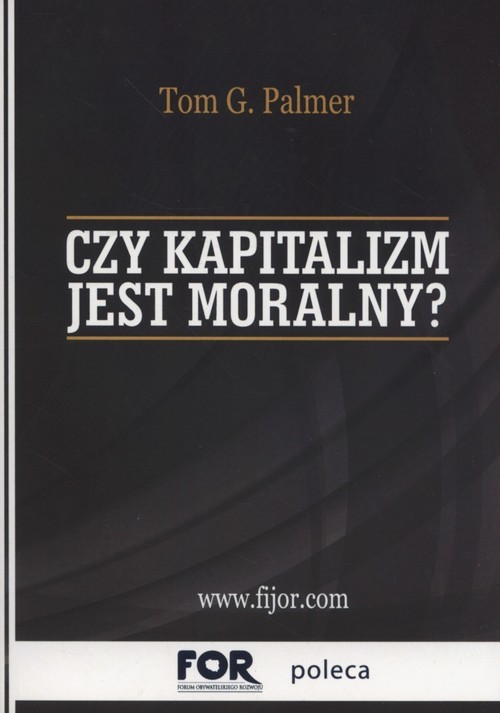 okładka Czy kapitalizm jest moralny? książka | Tom G. Palmer