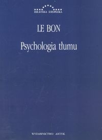 okładka Psychologia tłumu książka | Gustave le Bon