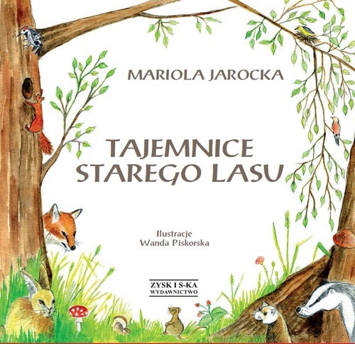 okładka Tajemnice Starego Lasu książka | Mariola Jarocka