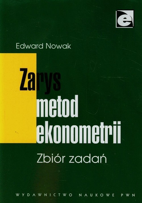 okładka Zarys metod ekonometrii Zbiór zadań książka | Edward Nowak
