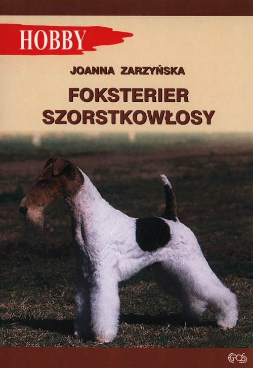 okładka Foksterier szorstkołosy książka | Joanna Zarzyńska