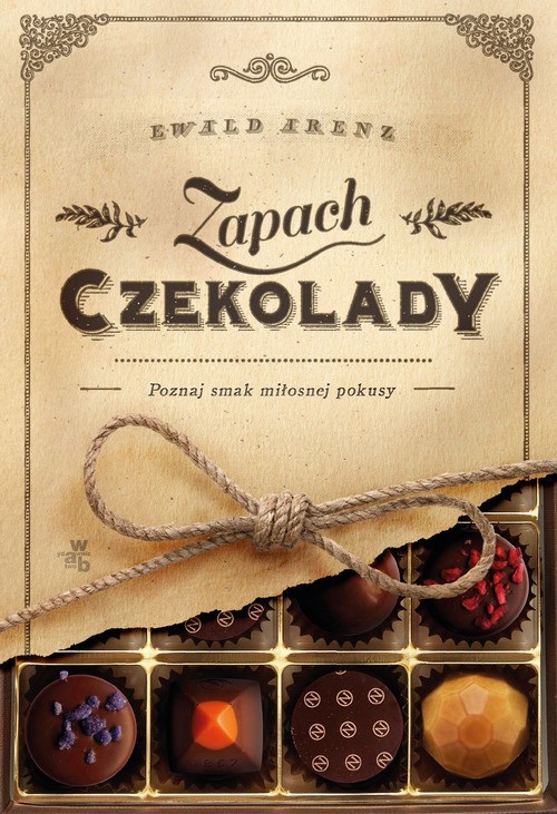 okładka Zapach czekolady książka | Ewald Arenz