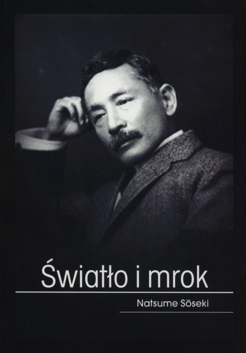 okładka Światło i mrok książka | Natsume Sōseki
