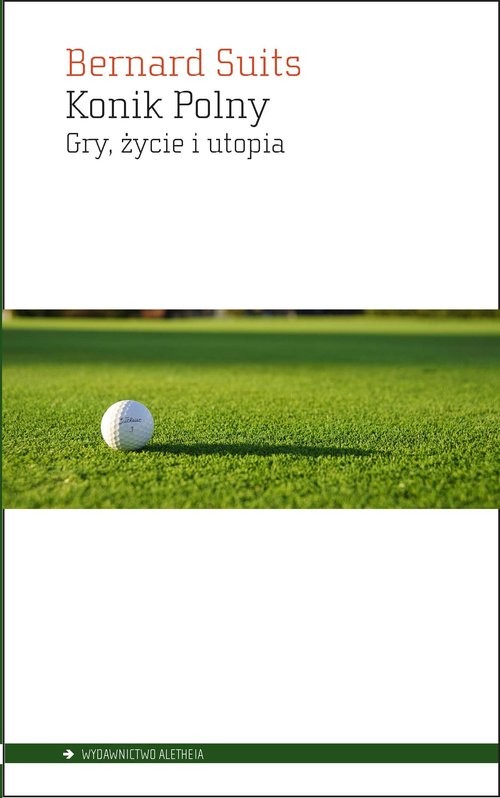 okładka Konik Polny Gry, życie i utopia książka | Suits Bernard