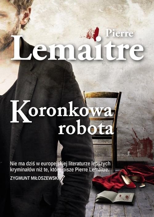 okładka Koronkowa robota książka | Pierre Lemaitre