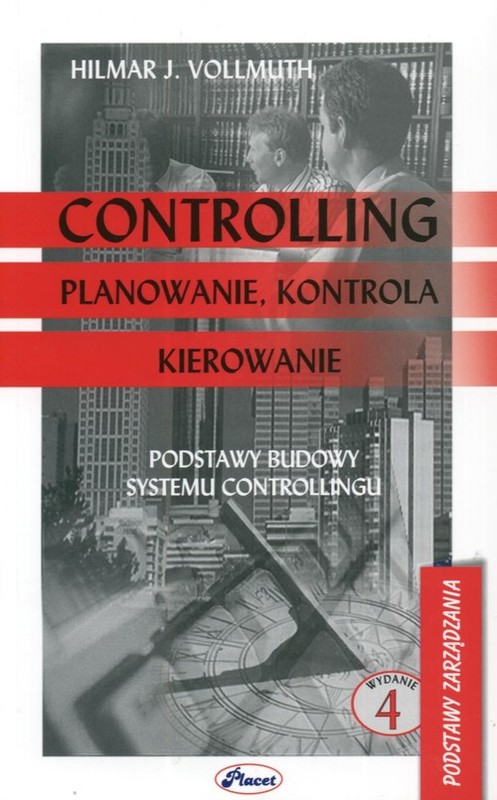 okładka Controlling Planowanie kontrola kierowanie Podstawy budowy systemu controllingu książka | Hilmar J. Vollmuth