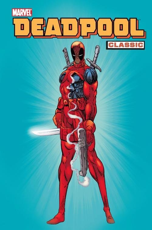 okładka Deadpool Classic Tom 1 książka | Fabian Nicieza, Mark Waid, Joe Kelly