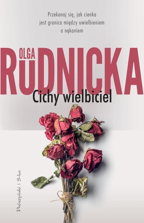okładka Cichy wielbiciel książka | Olga Rudnicka