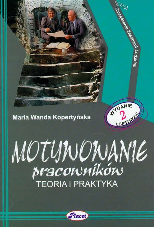 okładka Motywowanie pracowników Teoria i praktyka książka | Maria Wanda Kopertyńska