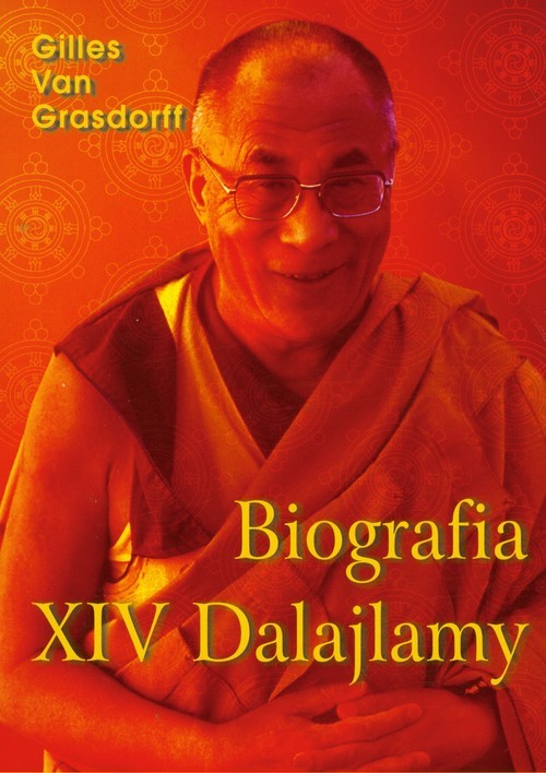 okładka Biografia XIV Dalajlamy książka | Grasdorff Gilles