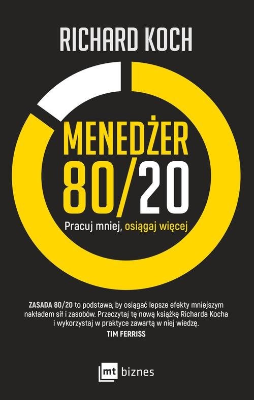 okładka Menedżer 80/20 Pracuj mniej, osiągaj więcej książka | Koch Richard