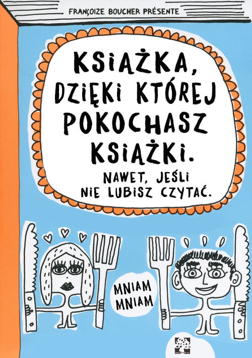 okładka Książka dzięki której pokochasz książki książka | Boucher Francoize