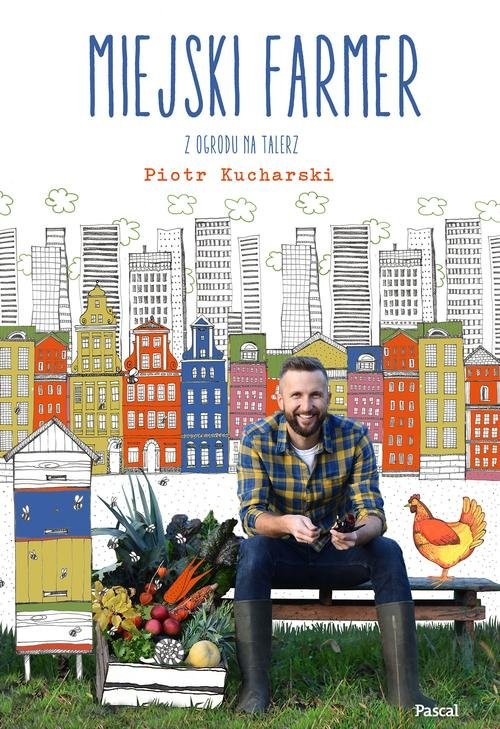 okładka Miejski Farmer książka | Kucharski Piotr