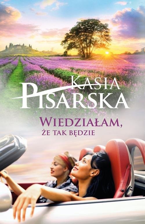 okładka Wiedziałam że tak będzie książka | Kasia Pisarska
