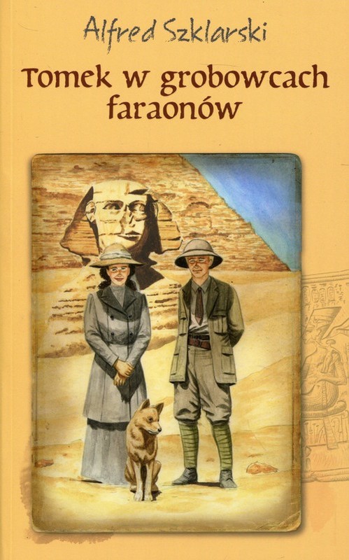 okładka Tomek w grobowcach faraonów książka | Alfred Szklarski