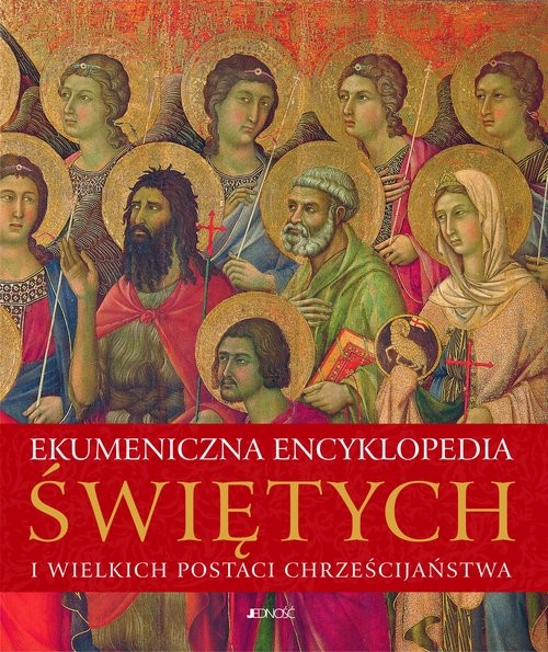 okładka Ekumeniczna encyklopedia świętych i wielkich postaci chrześcijaństwa książka
