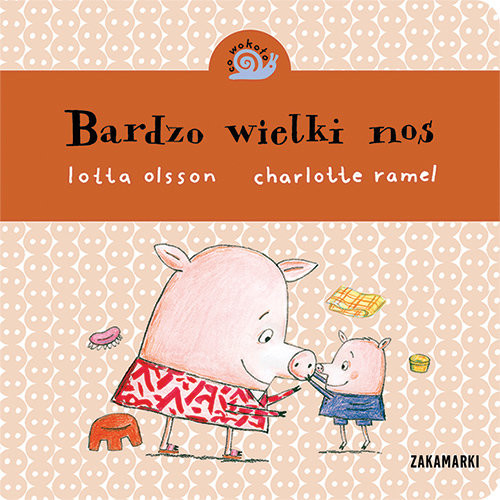 okładka Bardzo wielki nos książka | Lotta Olsson