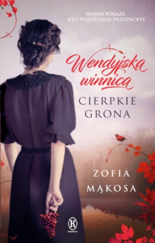 okładka Wendyjska winnica Cierpkie grona książka | Zofia Mąkosa