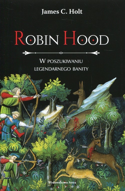 okładka Robin Hood W poszukiwaniu legendarnego banity książka | James C. Holt