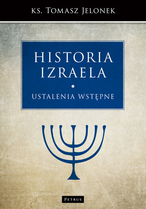 okładka Historia Izraela Ustalenia wstępne książka | Tomasz Jelonek