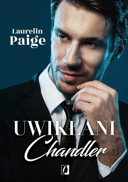 okładka Uwikłani Tom 5 Chandler książka | Laurelin Paige