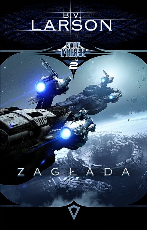 okładka Star Force Tom 2 Zagłada książka | B. V. Larson