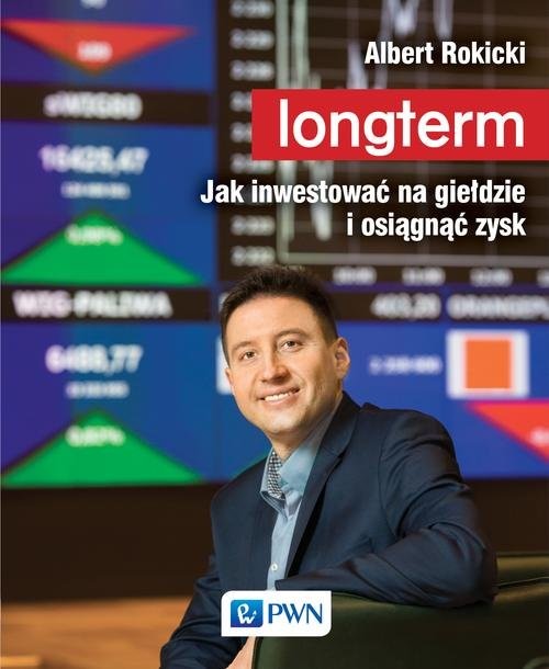 okładka Longterm. Jak inwestować na giełdzie i osiągnąć zysk książka | Albert Rokicki