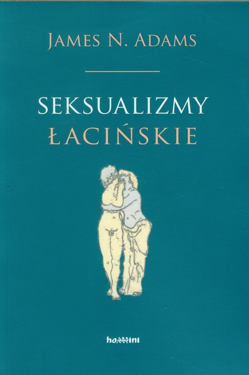 okładka Seksualizmy łacińskie książka | James N. Adams