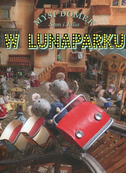 okładka Mysi domek Sam i Julia W lunaparku książka | Schaapman Karina