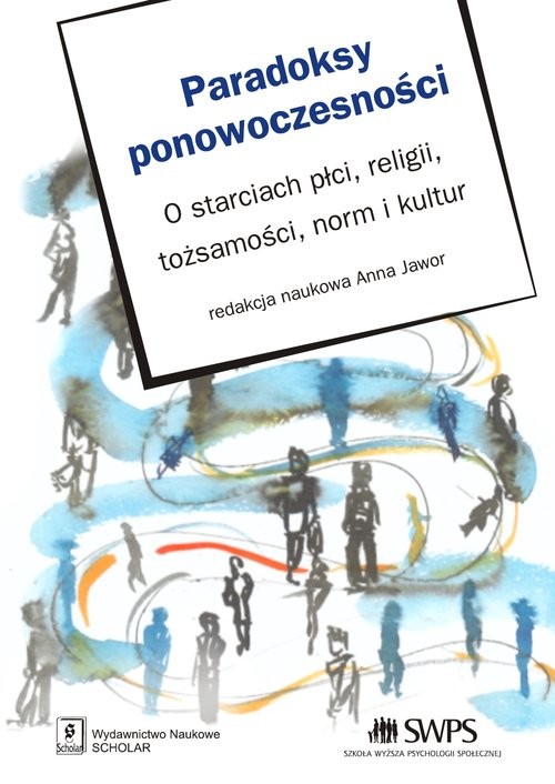 okładka Paradoksy ponowoczesności O starciach płci, religii, tożsamości, norm i kultur książka