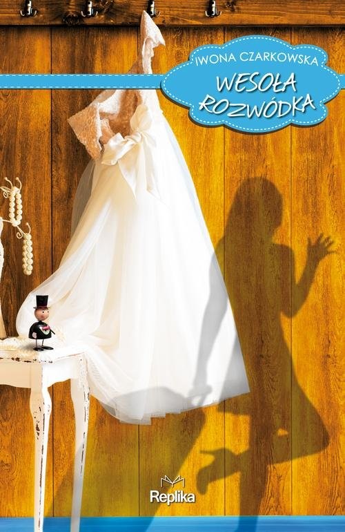 okładka Wesoła rozwódka książka | Iwona Czarkowska