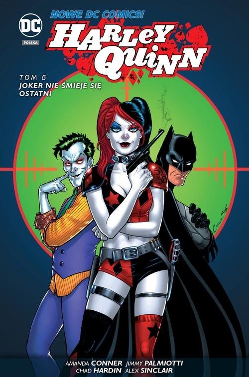 okładka Harley Quinn Tom 5 Joker nie śmieje się ostatni książka | Jimmy Palmiotti, Amanda Conner, Chad Hardin, Amanda Conner