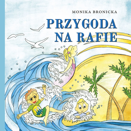okładka Przygoda na rafie książka | Bronicka Monika