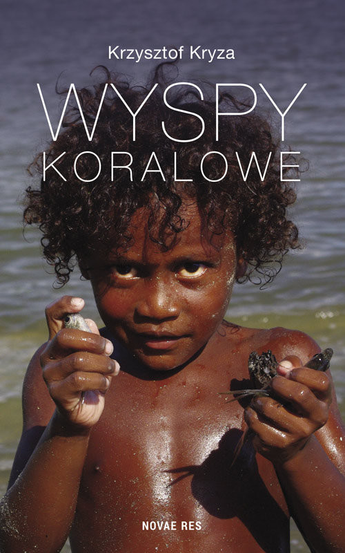 okładka Wyspy Koralowe książka | Krzysztof Kryza