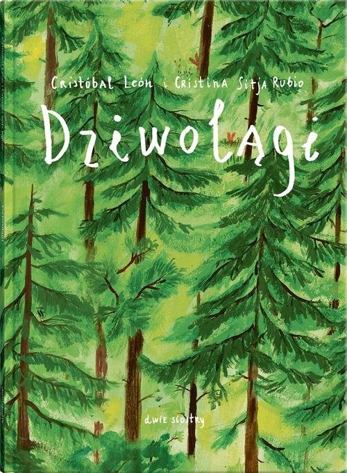 okładka Dziwolągi książka | Cristobal Leon, Cristina Lubio