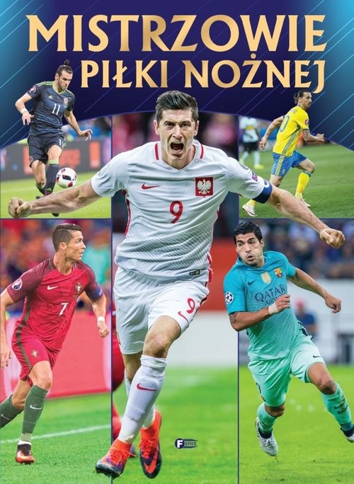 okładka Mistrzowie piłki nożnej książka