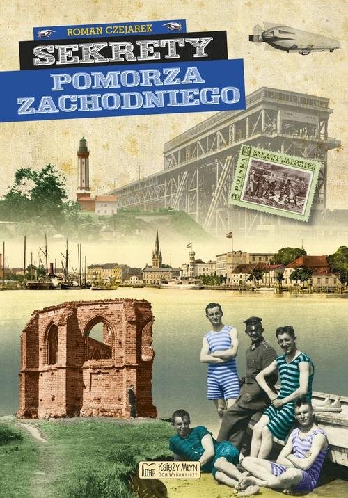 okładka Sekrety Pomorza Zachodniego książka | Roman Czejarek
