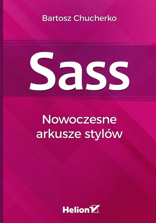 okładka Sass Nowoczesne arkusze stylów książka | Bartosz Chucherko
