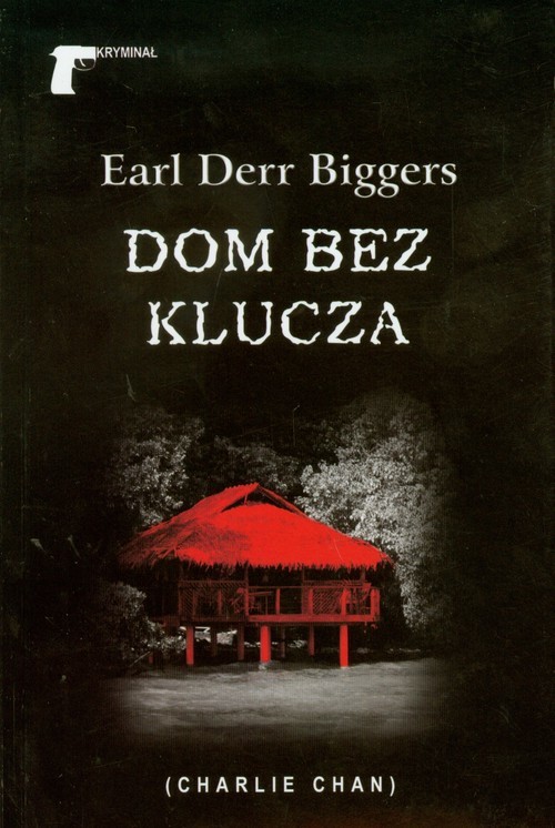 okładka Dom bez klucza książka | Earl Derr Biggers