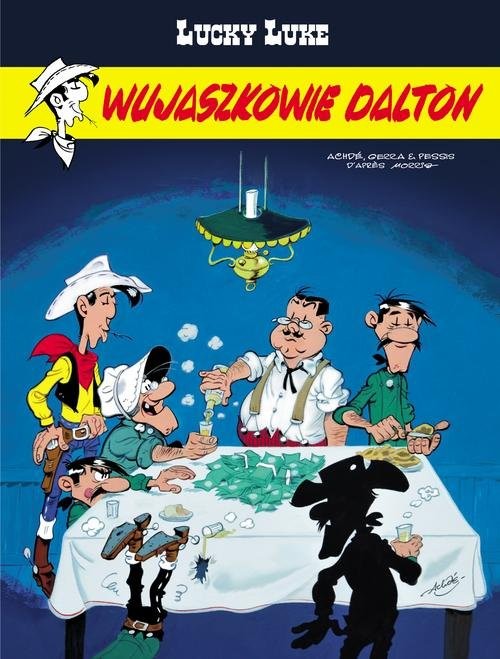 okładka Lucky Luke Wujaszkowie Dalton książka | Laurent Gerra, Jacques Pessis, Achdé Achdé