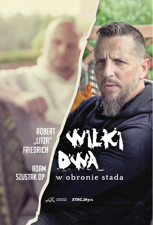 okładka Wilki dwa. W obronie stada książka | Adam Szustak, "Litza" Friedrich Robert